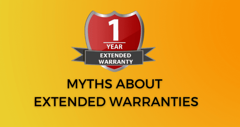 Busting Myths about Extended Warranties!