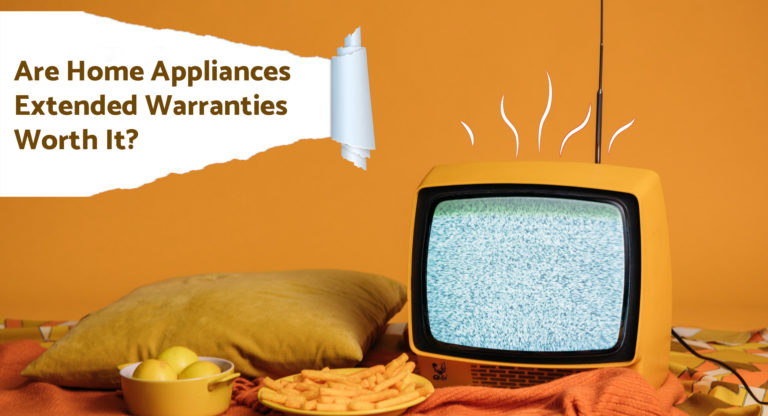 Are Home Appliances Extended Warranties Worth It?