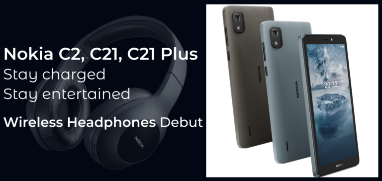 Nokia C2 second Edition, Nokia C21, Nokia C21 Plus Launched; Nokia Wireless Headphones Debut: Specifications
