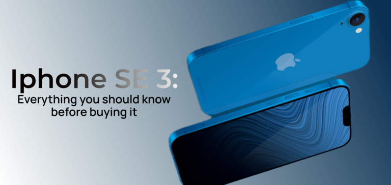 Iphone SE 3: Everything you should know before buying it