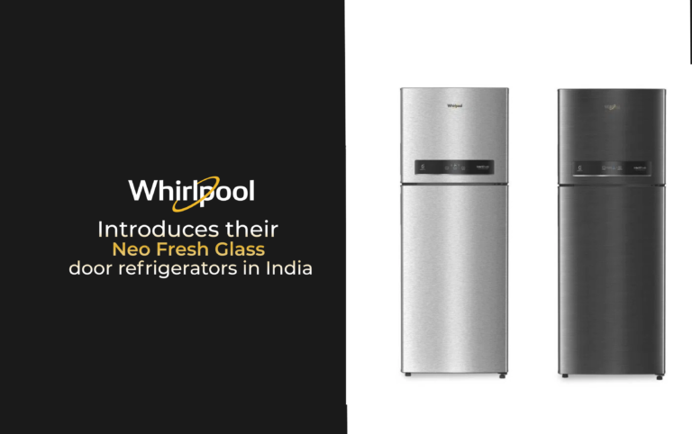 Whirlpool introduces their Neo Fresh Glassdoor refrigerators in India