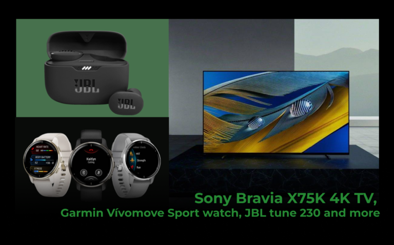 Sony Bravia X75K 4K TV, Garmin Vívomove Sport watch, JBL tune 230 and more￼