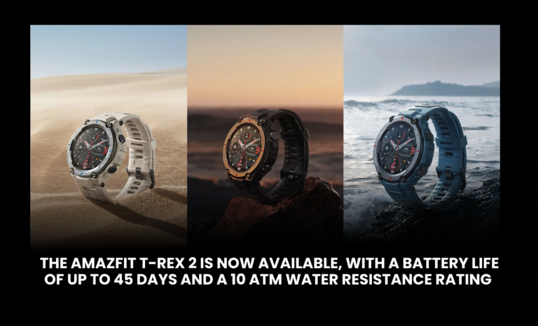 The Amazfit T-Rex 2 is now available, with a battery life of up to 45 days and a 10 ATM water resistance rating