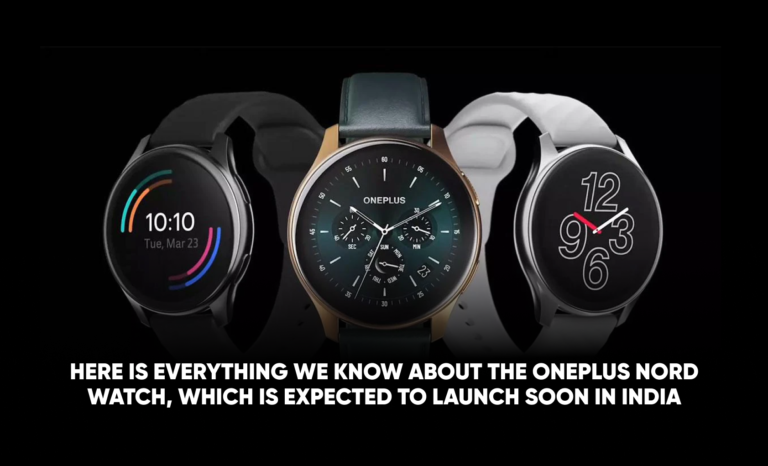 Here is everything we know about the OnePlus Nord Watch, which is expected to launch soon in India