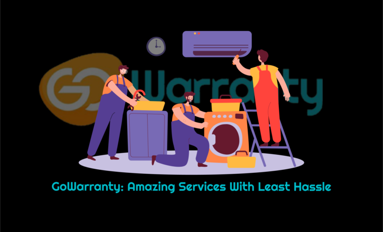 GoWarranty: Amazing Services with least Hassle