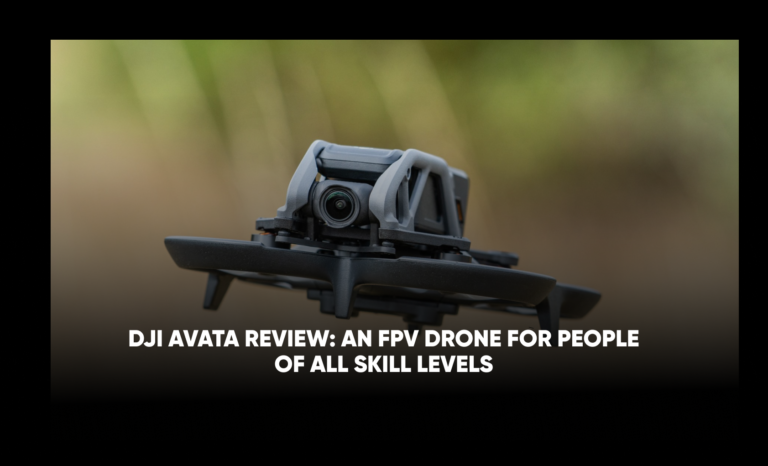 DJI Avata review: An FPV drone for people with all skill levels￼