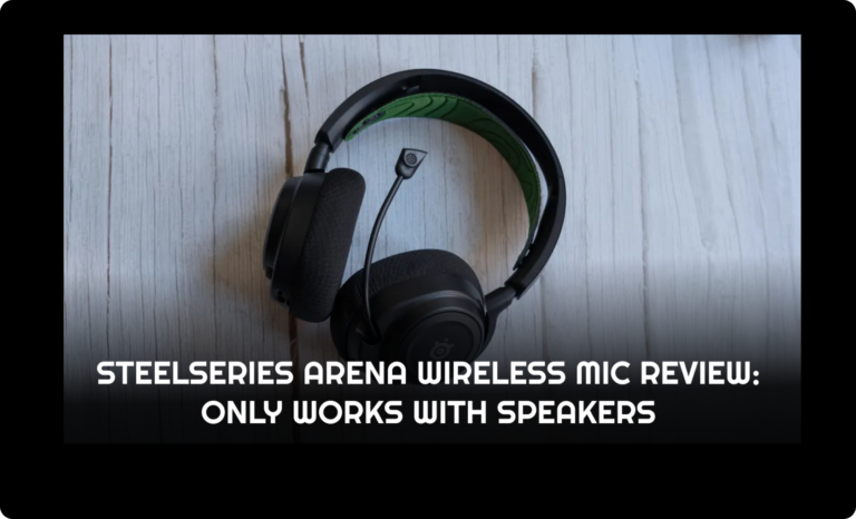 SteelSeries Arena Wireless Mic Review: Only works with speakers