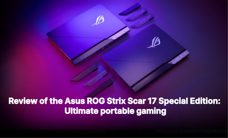 Review of the Asus ROG Strix Scar 17 Special Edition: Ultimate portable gaming