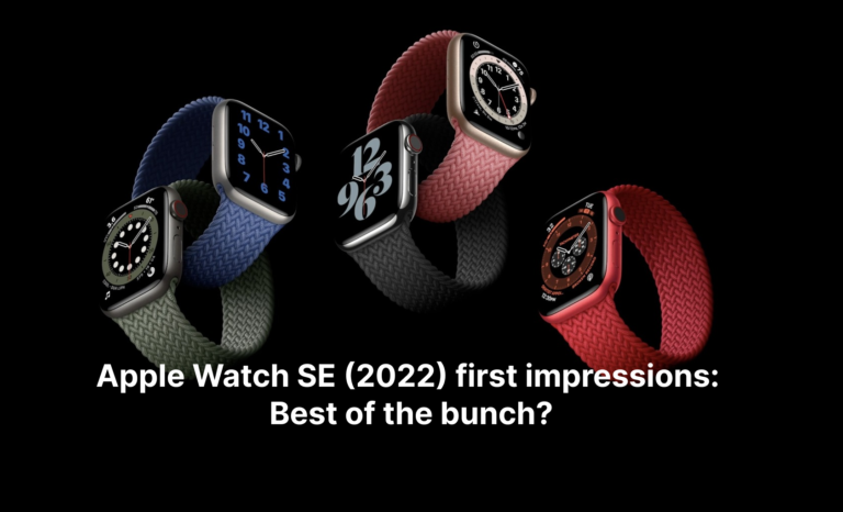 Apple Watch SE (2022) first impressions: Best of the bunch?