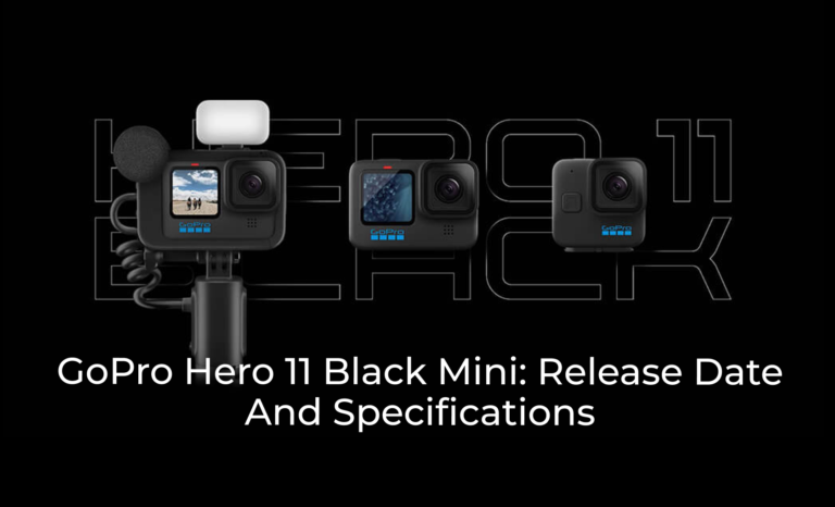 GoPro Hero 11 Black Mini: Release date and Specifications￼