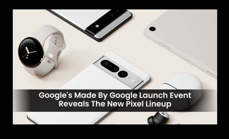 Google’s Made by Google launch event reveals the new Pixel lineup