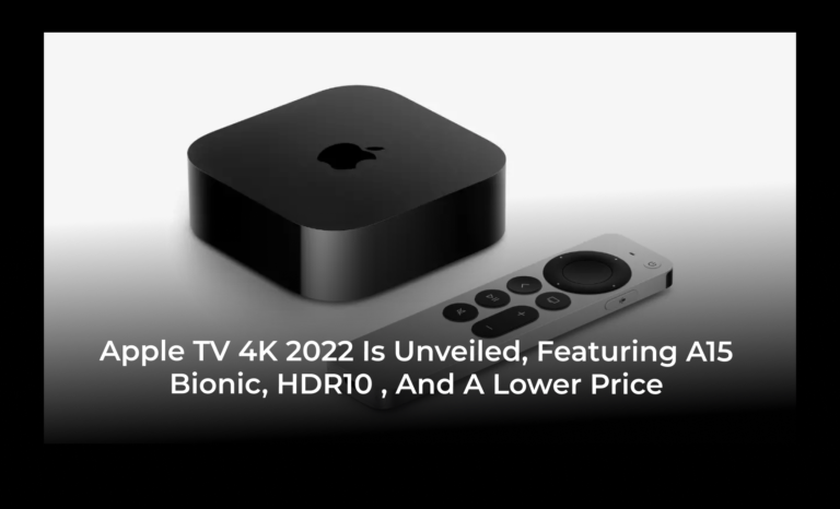Apple TV 4K 2022 is unveiled, featuring A15 Bionic, HDR10+, and a lower price