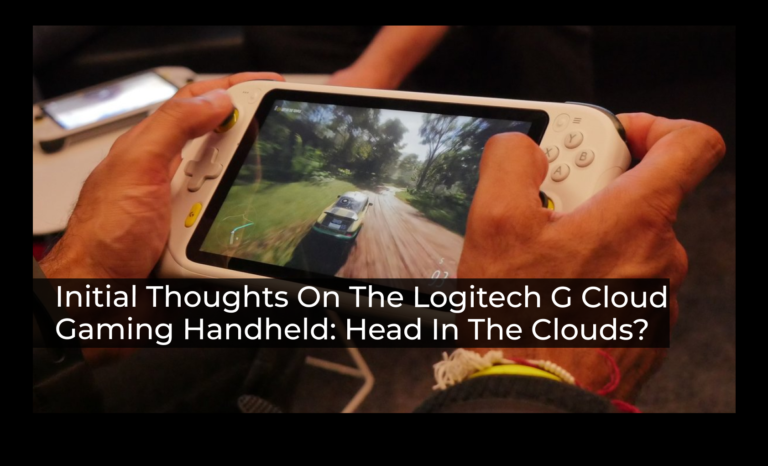 Initial thoughts on the Logitech G Cloud Gaming Handheld: Head in the clouds?