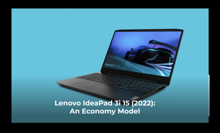 Lenovo IdeaPad 3i 15 (2022): An economy model