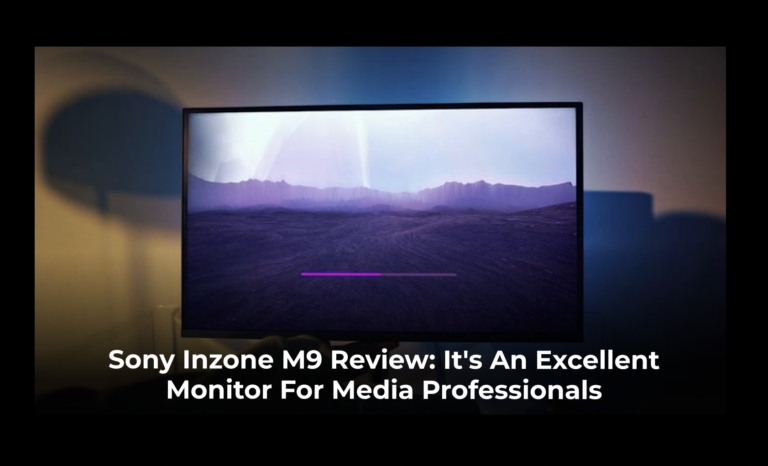 Sony Inzone M9 Review: It’s an excellent monitor for media professionals