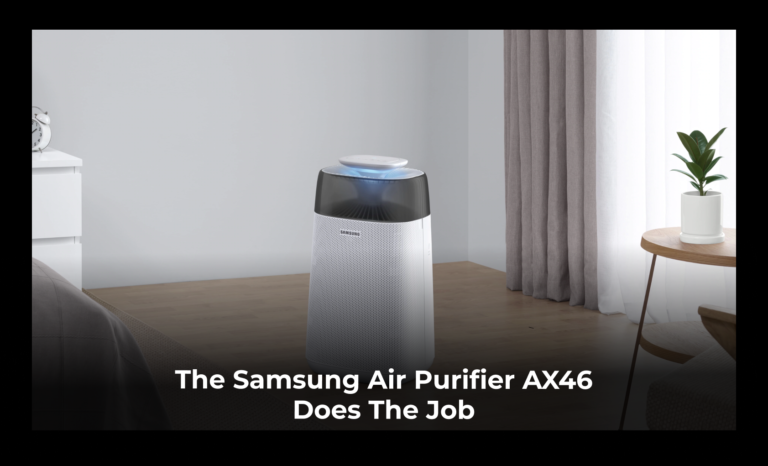 The Samsung Air Purifier AX46 does the job