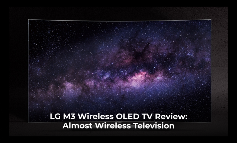 LG M3 wireless OLED TV review: Almost Wireless Television
