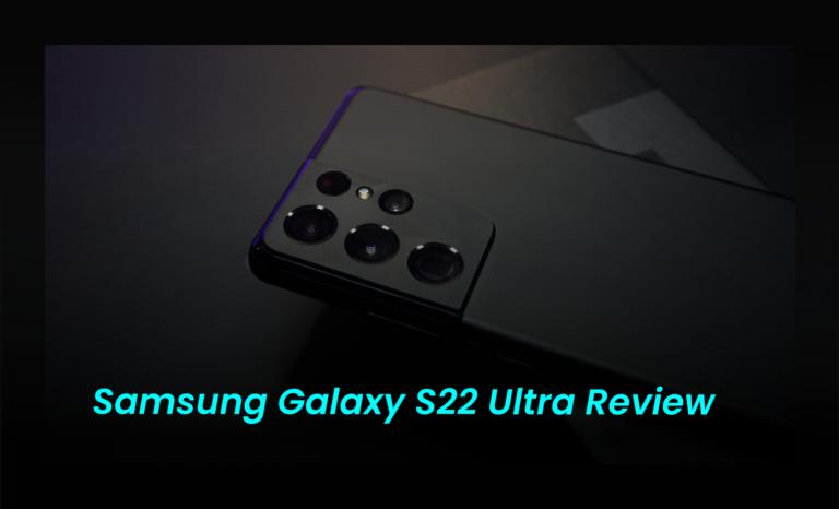 Samsung Galaxy S22 Ultra Review