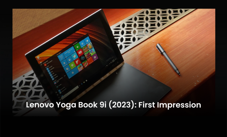 Lenovo Yoga Book 9i (2023): First Impression