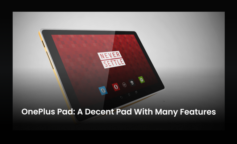 OnePlus Pad Hands-on: A Decent Pad with many features