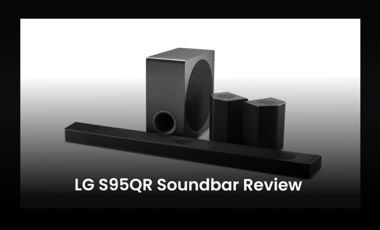LG S95QR Soundbar Review