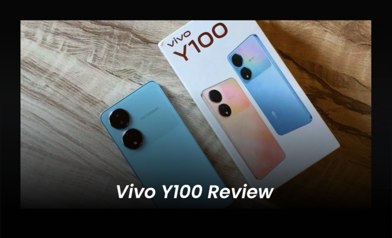 Vivo Y100 Review
