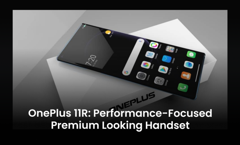 OnePlus 11R: Performance-focused Premium looking handset