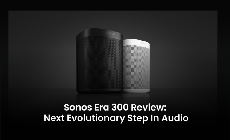 Sonos Era 300 review: Next evolutionary step in audio