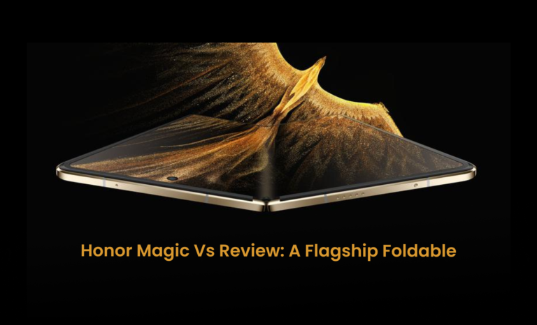 Honor Magic Vs Review: A Flagship Foldable