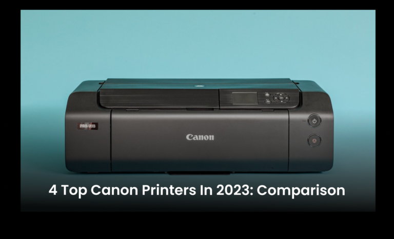 4 Top Canon Printer in 2023: Comparison
