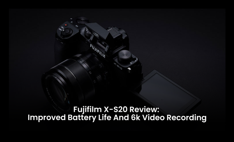 Fujifilm X-S20 review: Improved battery life and 6k video recording