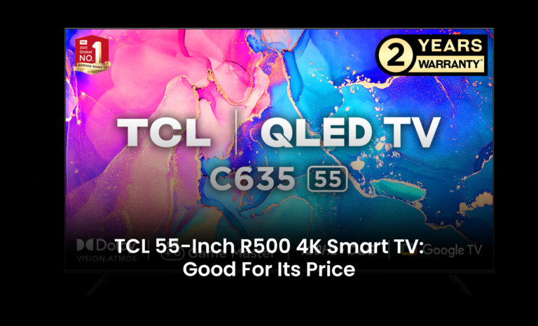 TCL 55-Inch R500 4K Smart TV: Good for its price