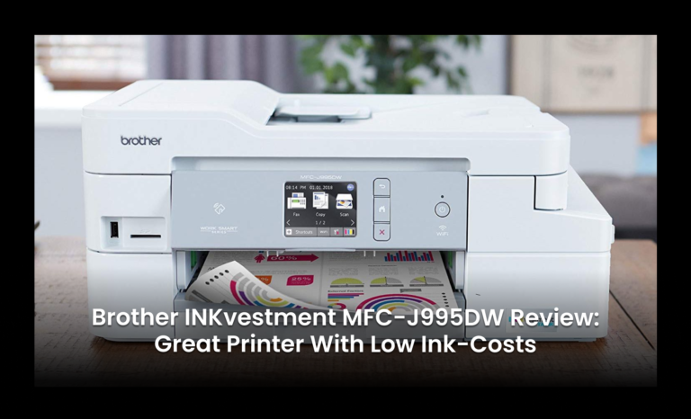 Brother INKvestment MFC-J995DW review: Great Printer with low ink-costs